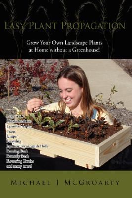 Easy Plant Propogation  N/A 9781425985691 Front Cover