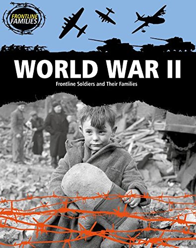 World War II Frontline Soldiers and Their Families  2016 9781482430691 Front Cover