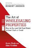 Art of Wholesaling Properties How to Buy and Sell Real Estate Without Cash or Credit  2015 9781491775691 Front Cover