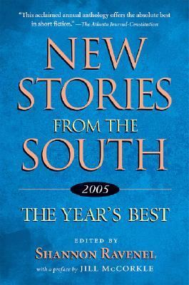 New Stories from the South, 2005 The Year's Best N/A 9781565124691 Front Cover