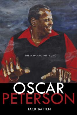 Oscar Peterson The Man and His Jazz  2012 9781770492691 Front Cover