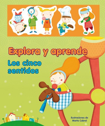 Los Cinco Sentidos / Our Amazing Senses:  2011 9788448831691 Front Cover
