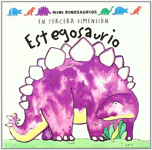 Estegosaurio/ Stegosaurus: Estegosaurio  2009 9789707773691 Front Cover