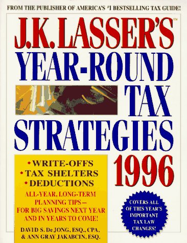 J. K. Lasser's Year-Round Tax Strategies, 1996 Edition N/A 9780028605692 Front Cover