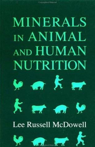 Minerals in Animal and Human Nutrition Comparative Aspects to Human Nutrition  1992 9780124833692 Front Cover