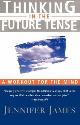 Thinking in the Future Tense   1997 9780684832692 Front Cover