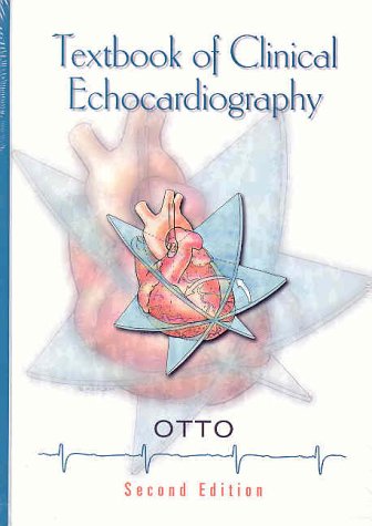 Textbook of Clinical Echocardiography  2nd 2000 (Revised) 9780721676692 Front Cover