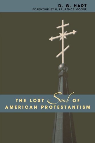Lost Soul of American Protestantism  N/A 9780742507692 Front Cover