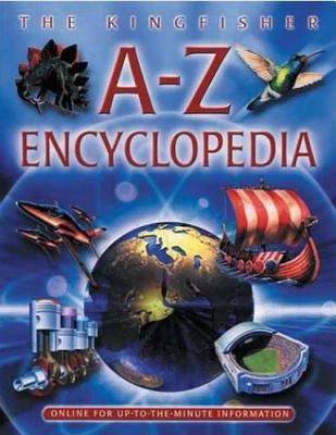 Kingfisher A-Z Encyclopedia : Up-to-the-Minute Information  2002 (Teachers Edition, Instructors Manual, etc.) 9780753455692 Front Cover