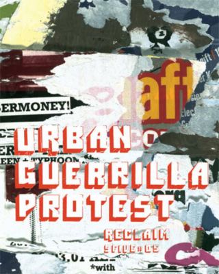 Urban Guerrilla Protest   2007 9780979048692 Front Cover