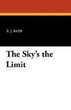 Sky's the Limit N/A 9781434421692 Front Cover