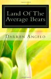 Land of the Average Bears  N/A 9781456326692 Front Cover