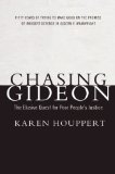 Chasing Gideon The Elusive Quest for Poor People's Justice  2013 9781595588692 Front Cover