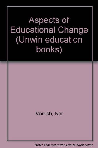 Aspects of Educational Change  1976 9780043700693 Front Cover