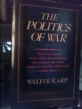 Politics of War N/A 9780060907693 Front Cover
