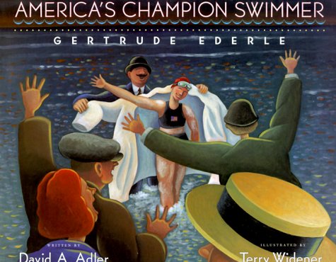 America's Champion Swimmer Gertrude Ederle  2000 9780152019693 Front Cover