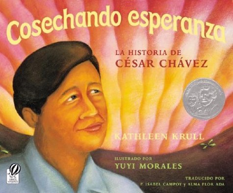 Cosechando Esperanza La Historia de Cï¿½sar Chï¿½vez (Harvesting Hope Spanish Edition)  2003 9780152051693 Front Cover