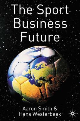 Sport Business Future   2004 9780230513693 Front Cover