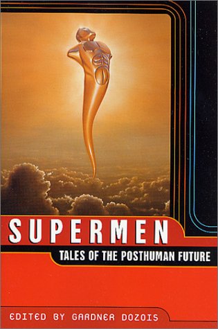 Supermen Tales of the Posthuman Future  2002 (Revised) 9780312275693 Front Cover