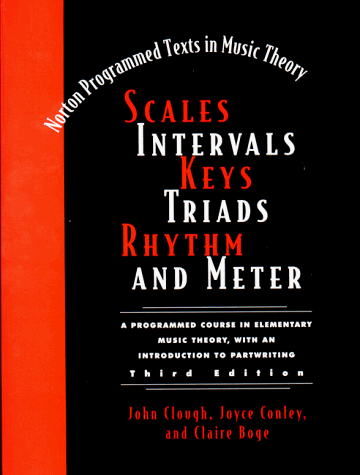 Scales, Intervals, Keys, Triads, Rhythm, and Meter  3rd 1999 9780393973693 Front Cover