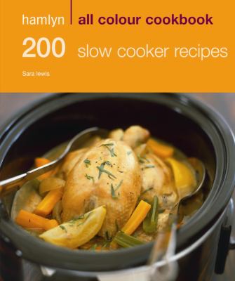 200 Slow Cooker Recipes   2009 9780600620693 Front Cover