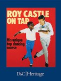 Roy Castle on Tap His Unique Tap Dancing Course  1986 9780715388693 Front Cover