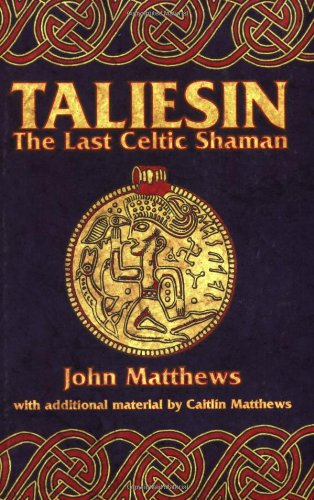 Taliesin The Last Celtic Shaman  2002 9780892818693 Front Cover