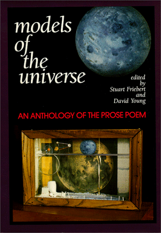 Models of the Universe An Anthology of the Prose Poem  1995 9780932440693 Front Cover