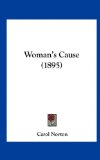 Woman's Cause  N/A 9781161957693 Front Cover