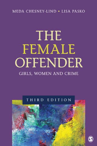 Female Offender Girls, Women, and Crime 3rd 2013 9781412996693 Front Cover
