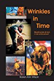 Wrinkles in Time  N/A 9781483947693 Front Cover