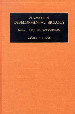 Advances in Developmental Biology   1996 9781559389693 Front Cover
