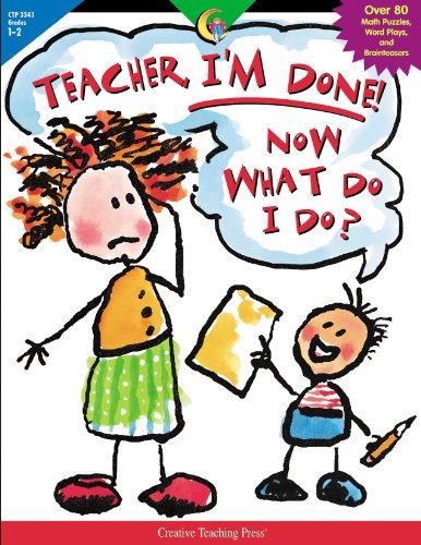 Teacher, I'm Done! Now What Do I Do? Grades 1-2  2001 (Teachers Edition, Instructors Manual, etc.) 9781574717693 Front Cover