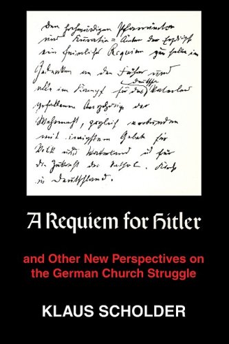 Requiem for Hitler And Other New Perspectives on the German Church Struggle N/A 9781606081693 Front Cover