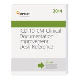 ICD-10-CM for Hospitals - The Complete Official Draft Code Set 2014:   2013 9781622540693 Front Cover