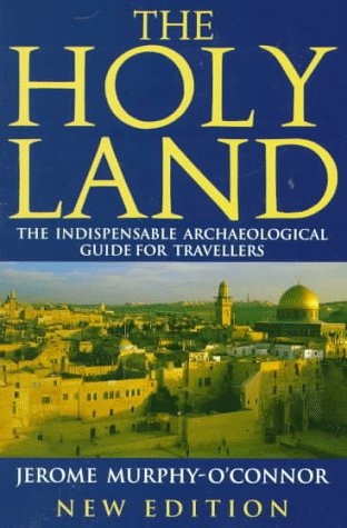 Holy Land An Archaeological Guide from Earliest Times To 1700 3rd 1992 9780192852694 Front Cover