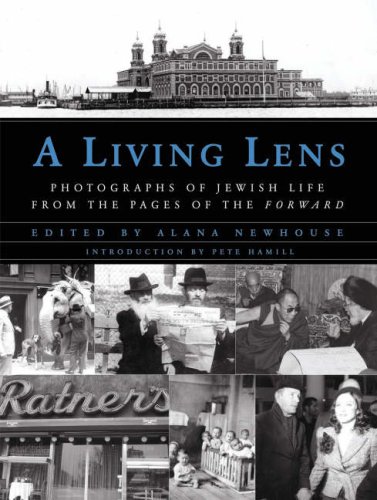 Living Lens Photographs of Jewish Life from the Pages of the Forward  2007 9780393062694 Front Cover
