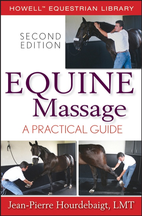 Equine Massage A Practical Guide 2nd 2007 9780470109694 Front Cover