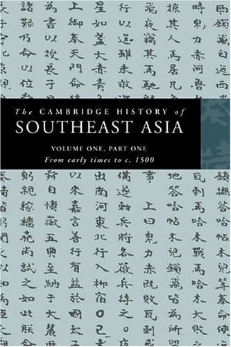 Cambridge History of Southeast Asia From Early Times to C. 1500  1999 9780521663694 Front Cover
