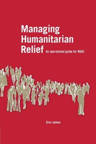 Managing Humanitarian Relief   2008 9781853396694 Front Cover