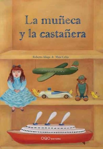 La muneca y la castanera/ The Doll and the Chestnut Seller:  2008 9788498710694 Front Cover