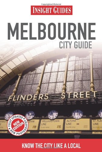 Melbourne - Insight City Guide  2nd 2011 9789812823694 Front Cover