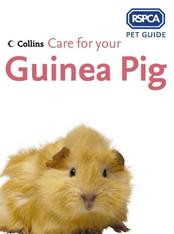 Care for Your Guinea Pig  2nd 2004 9780007182695 Front Cover