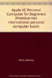 Apple IIe Personal Computer for Beginners  1984 9780130389695 Front Cover