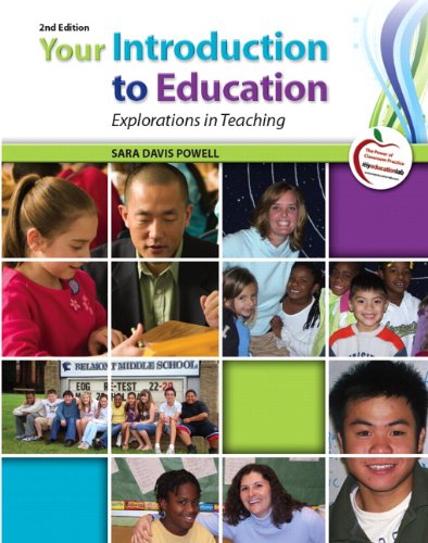 Your Introduction to Education Explorations in Teaching 2nd 2012 (Revised) 9780137083695 Front Cover
