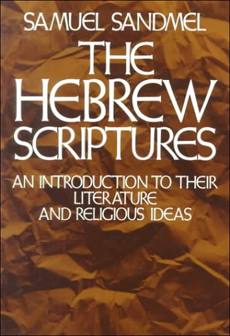 Hebrew Scriptures An Introduction to Their Literature and Religious Ideas  1978 9780195023695 Front Cover