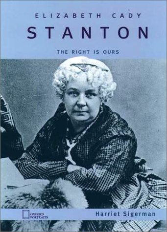 Elizabeth Cady Stanton The Right Is Ours  2001 (Supplement) 9780195119695 Front Cover