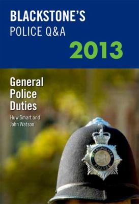 Blackstone's Police Q&amp;a: General Police Duties 2013  11th 2012 9780199658695 Front Cover
