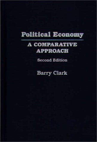 Political Economy A Comparative Approach, 2nd Edition 2nd 1998 9780275958695 Front Cover