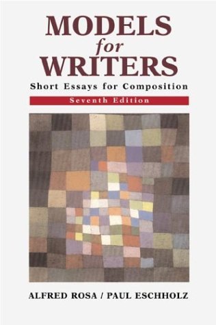 Models for Writers : Short Essays for Composition 7th 2001 9780312255695 Front Cover